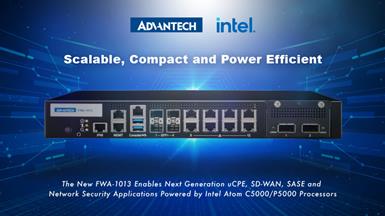 Advantech hỗ trợ nâng cấp kết nối doanh nghiệp với nền tảng thiết bị mạng mới dựa trên bộ vi xử lý Intel Atom